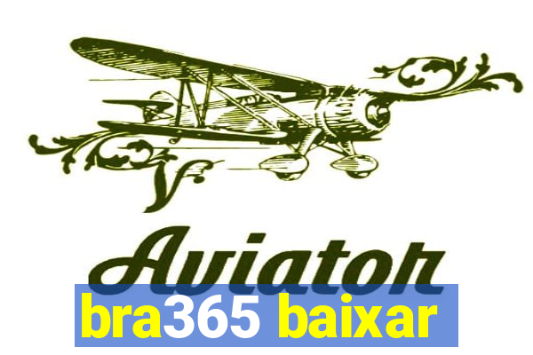 bra365 baixar